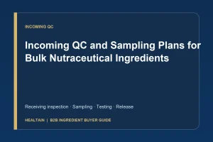 B2B buyer guide cover: Incoming QC and Sampling Plans for Bulk Nutraceutical Ingredients